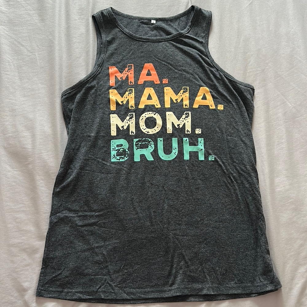 NEW Ma Mama Mom Bruh Tank Size L